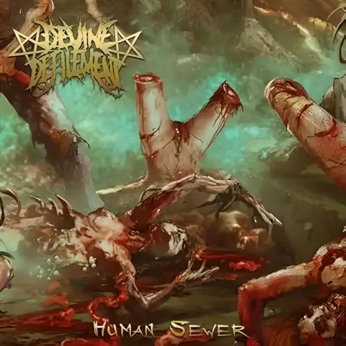 Devine Defilement : Human Sewer